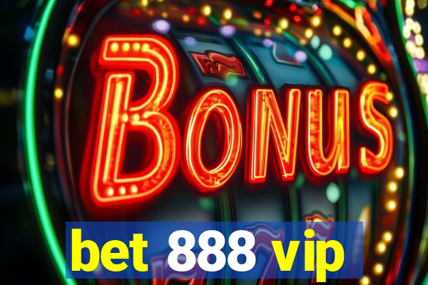 bet 888 vip